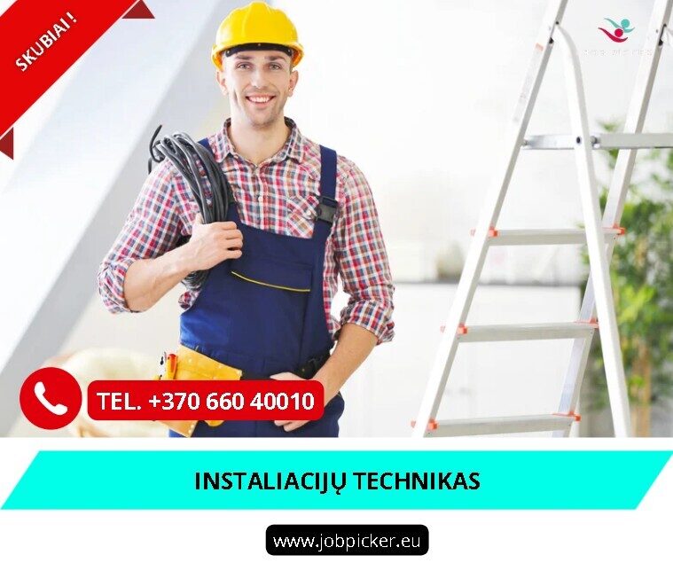 Instaliacijų technikas darbas užsienyje