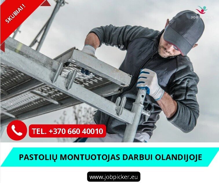 Pastolių montuotojas darbas užsienyje
